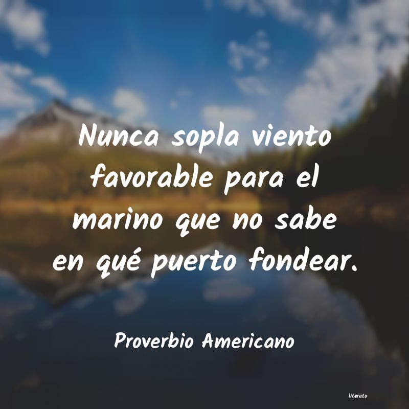 Frases de Proverbio Americano