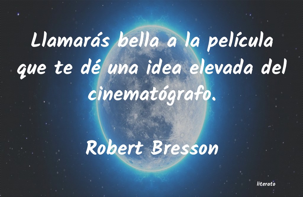 frases de Robert Bresson