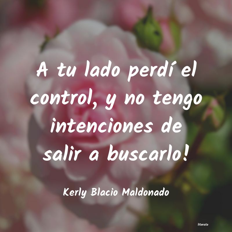 Frases de Kerly Blacio Maldonado