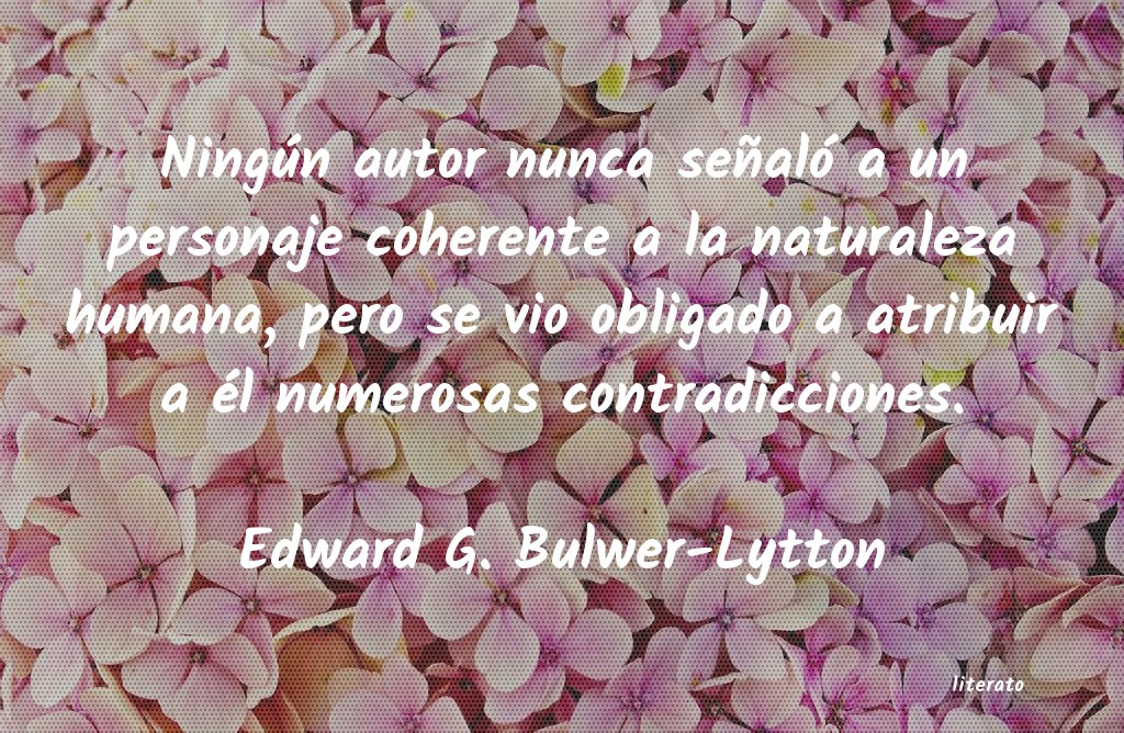 Frases de Edward G. Bulwer-Lytton