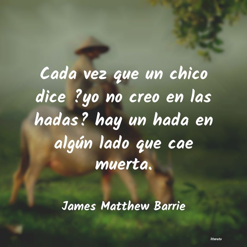 Frases de James Matthew Barrie