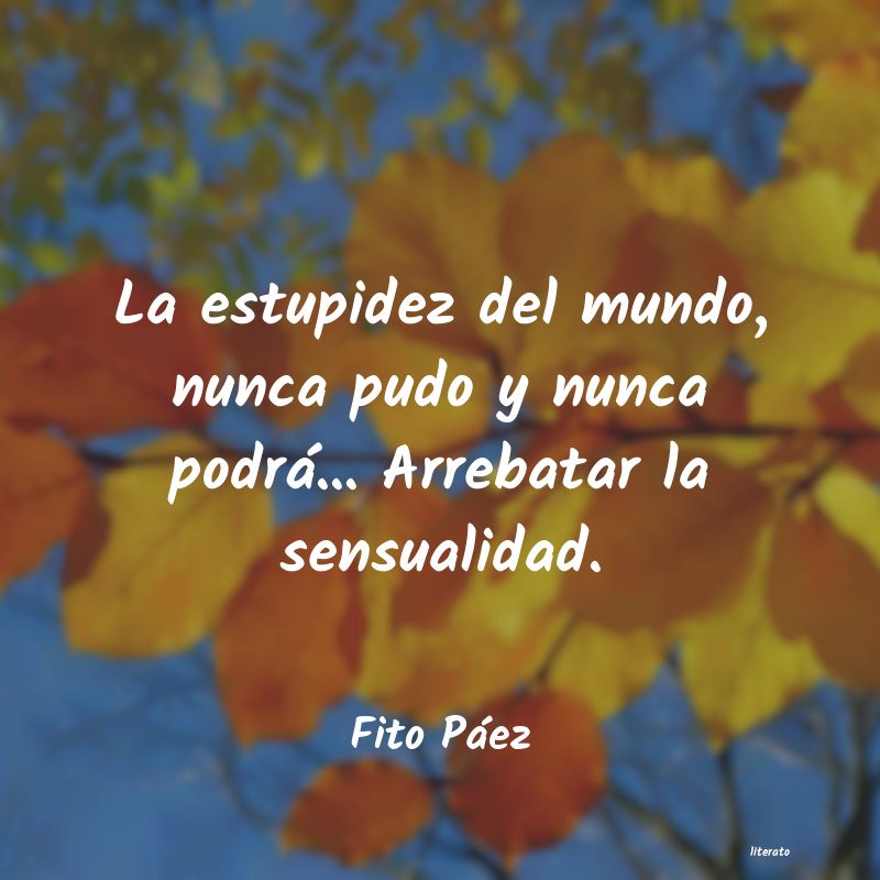 frases de Fito Páez