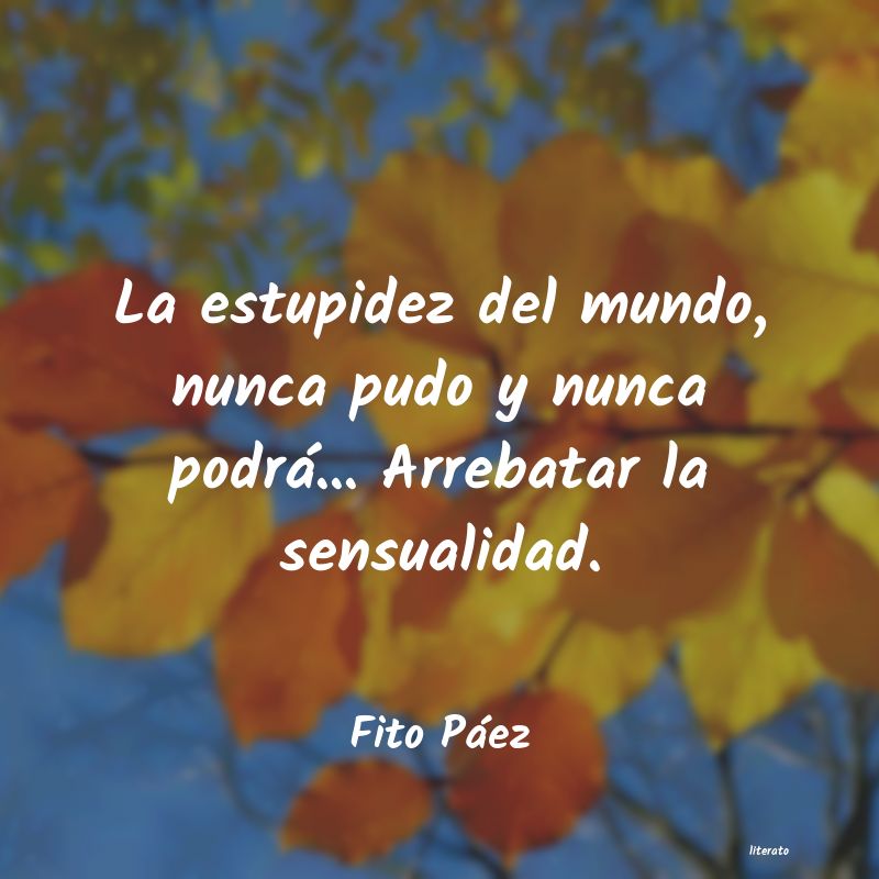 Frases de Fito Páez