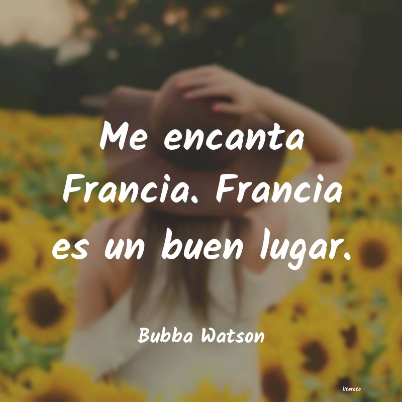 frases de Bubba Watson