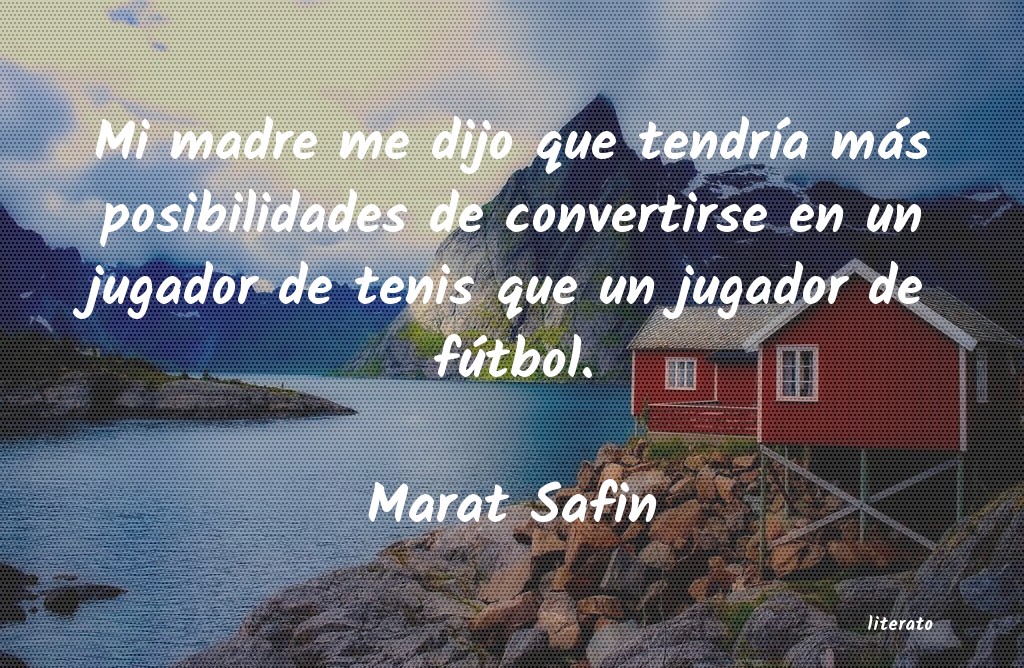 frases de Marat Safin