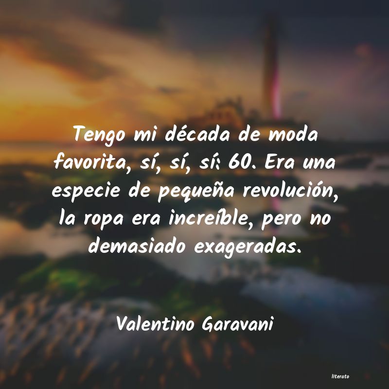 frases de Valentino Garavani