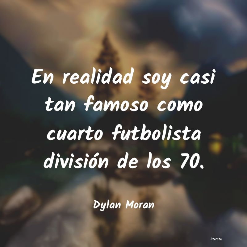 Frases de Dylan Moran