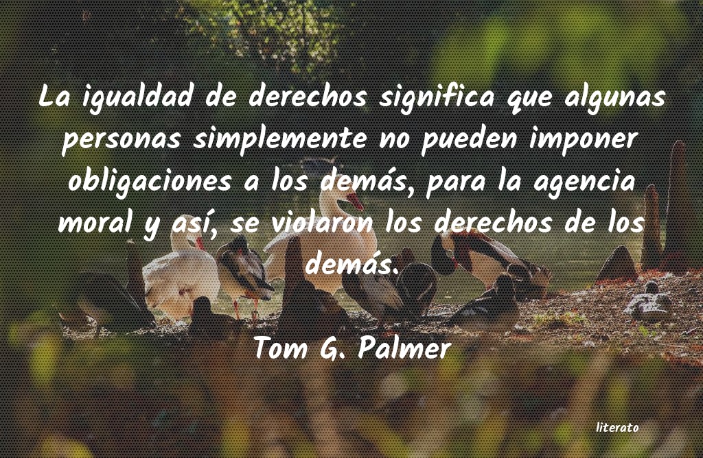 frases de Tom G. Palmer
