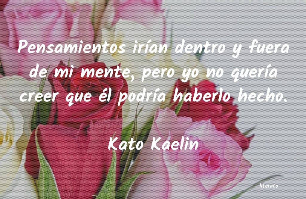 frases de Kato Kaelin