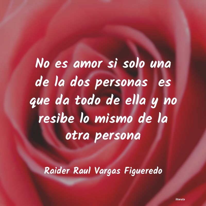 frases de Raider Raul Vargas Figueredo