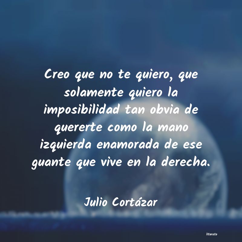 Frases de Julio Cortázar