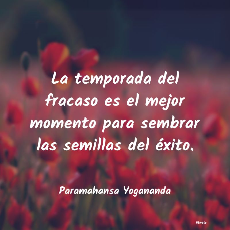 Paramahansa Yogananda: La temporada del fracaso es el