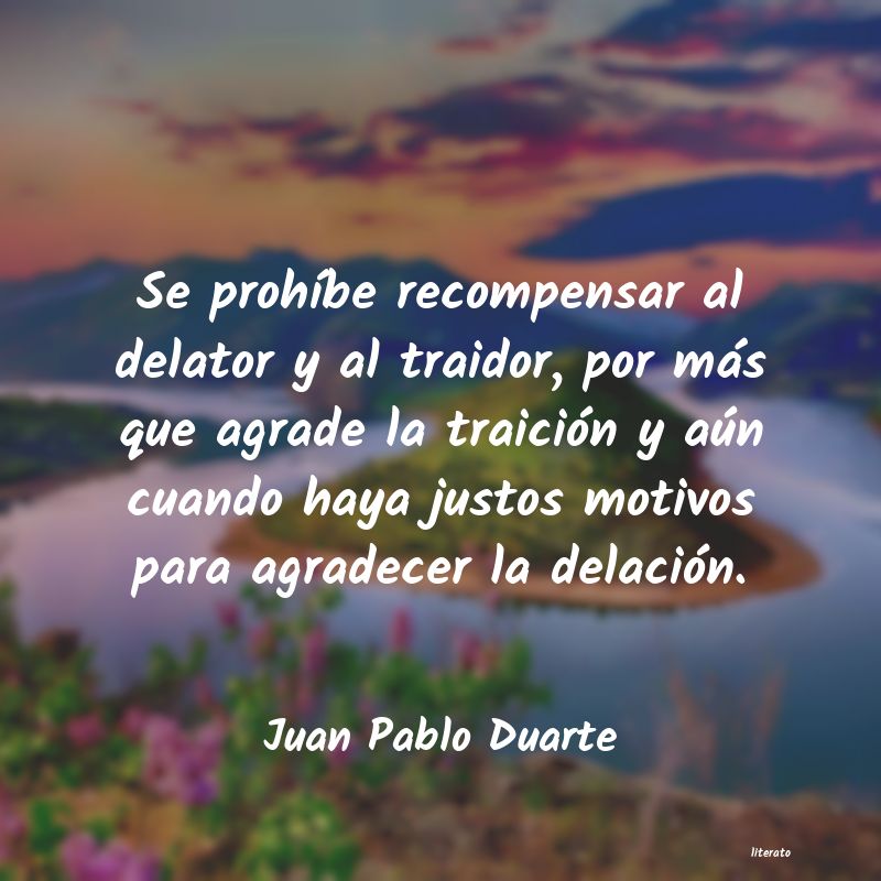 Juan Pablo Duarte: Se prohíbe recompensar al del