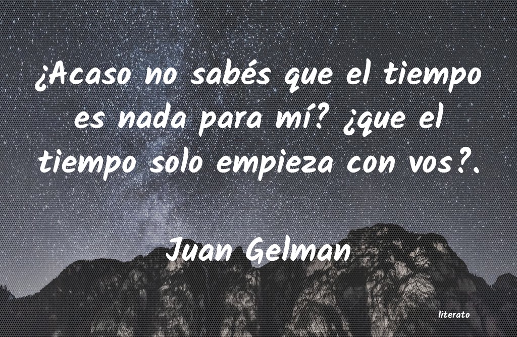 frases de Juan Gelman