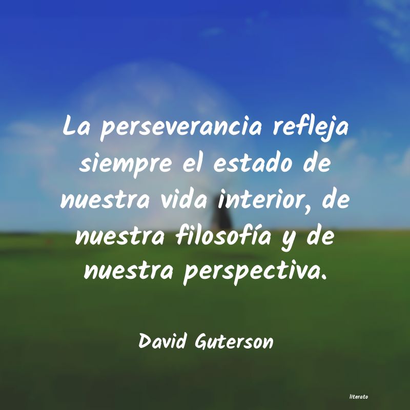 Frases de David Guterson