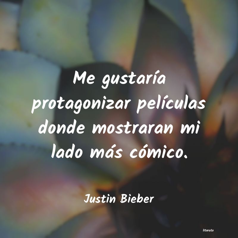 frases de Justin Bieber