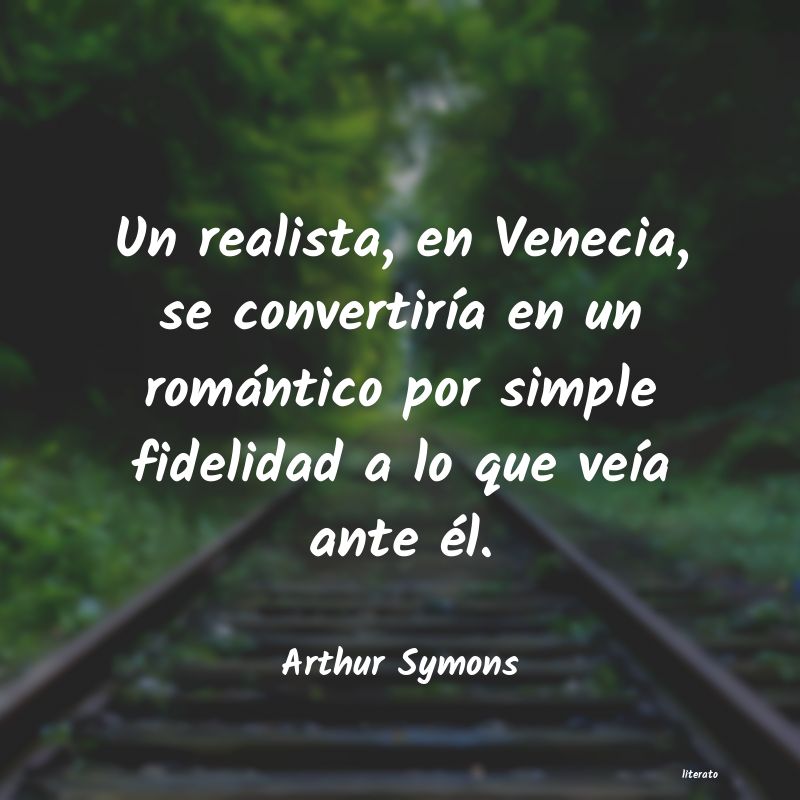 Frases de Arthur Symons