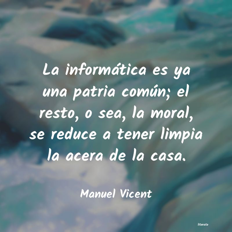 frases de Manuel Vicent