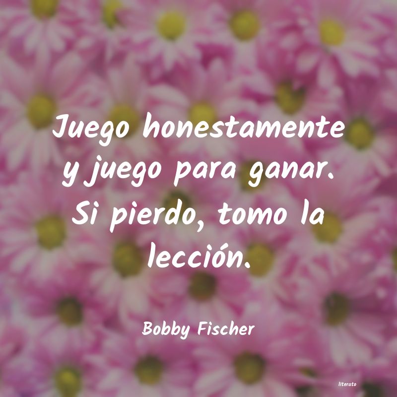 Frases de Bobby Fischer