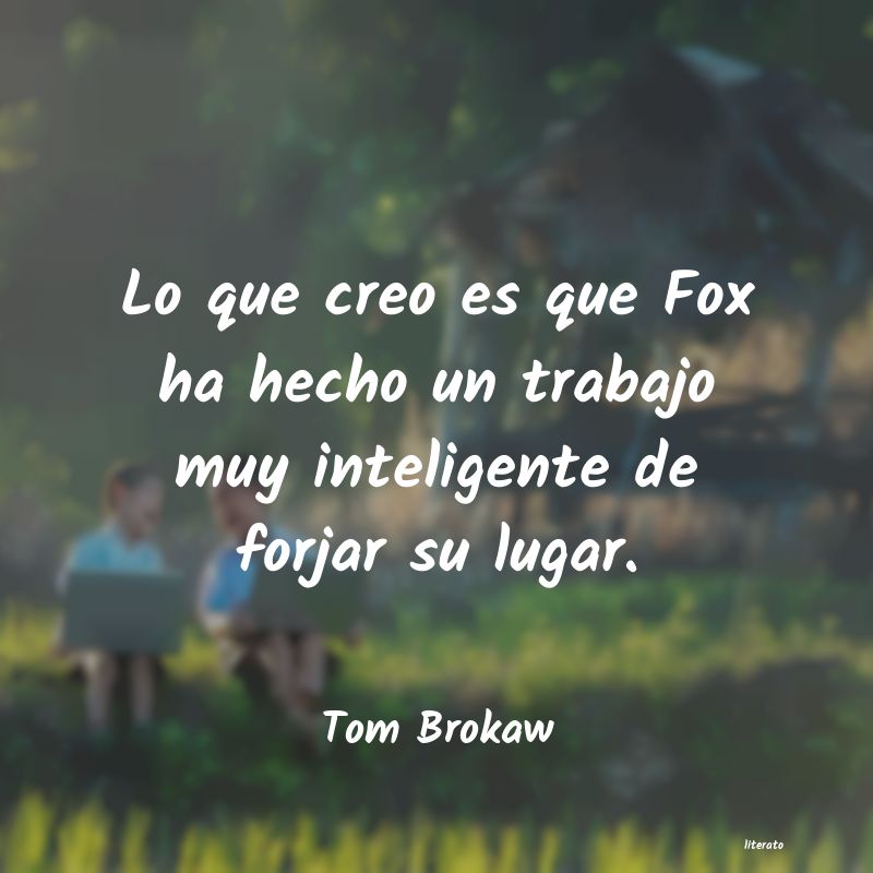frases de Tom Brokaw