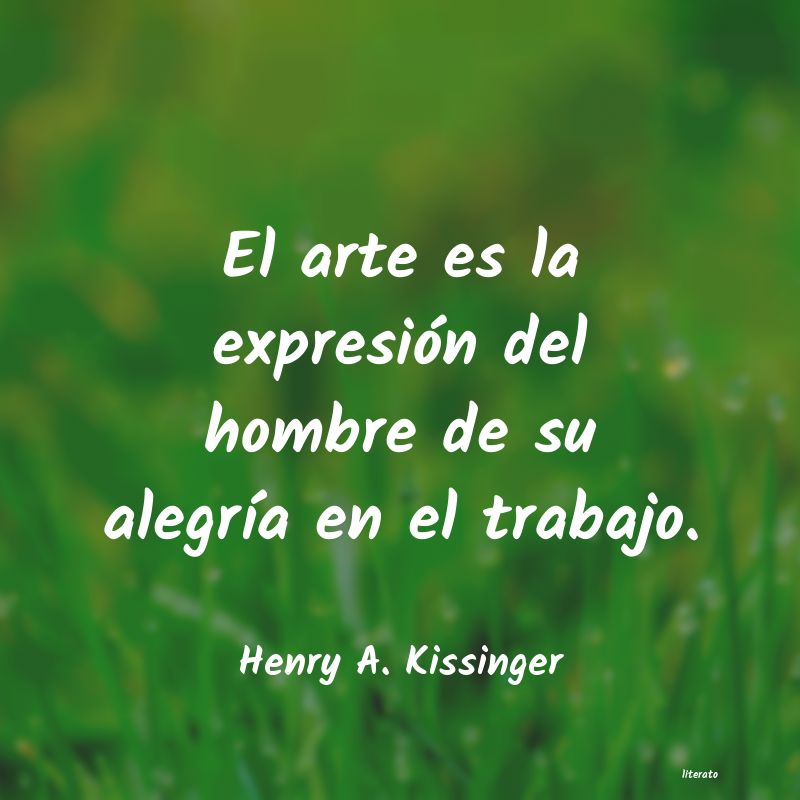 Frases de Henry A. Kissinger