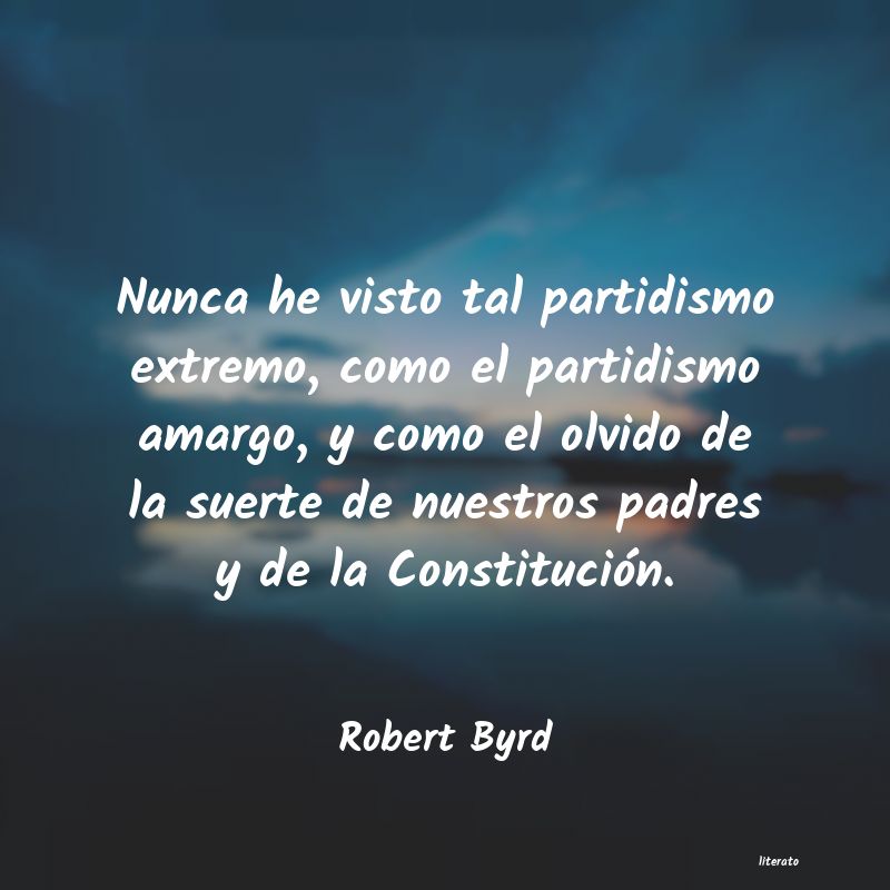 Frases de Robert Byrd