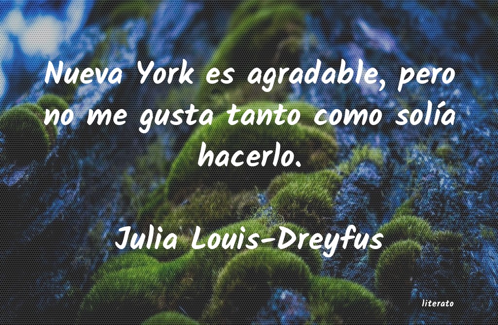 Frases de Julia Louis-Dreyfus