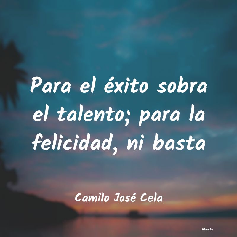 Frases de Camilo José Cela