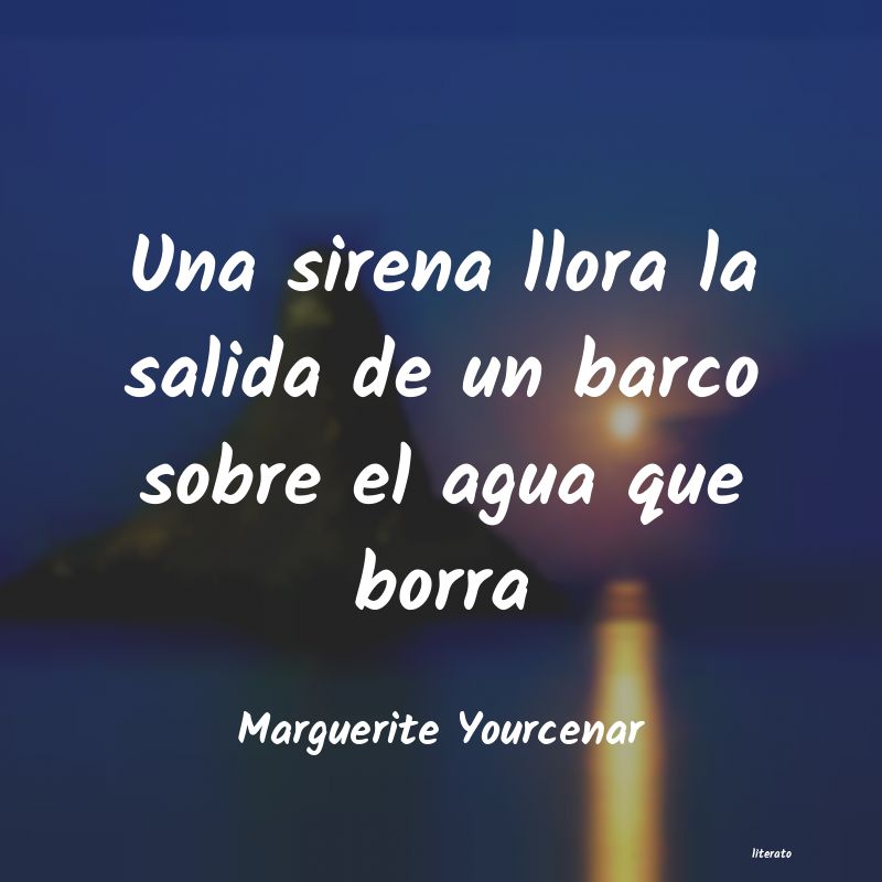 Frases de Marguerite Yourcenar