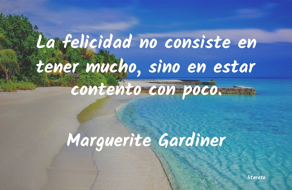 Frases de Marguerite Gardiner