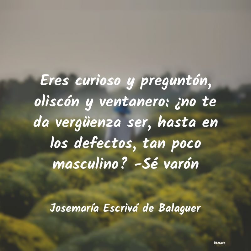 frases de JosemarÃa Escrivá de Balaguer