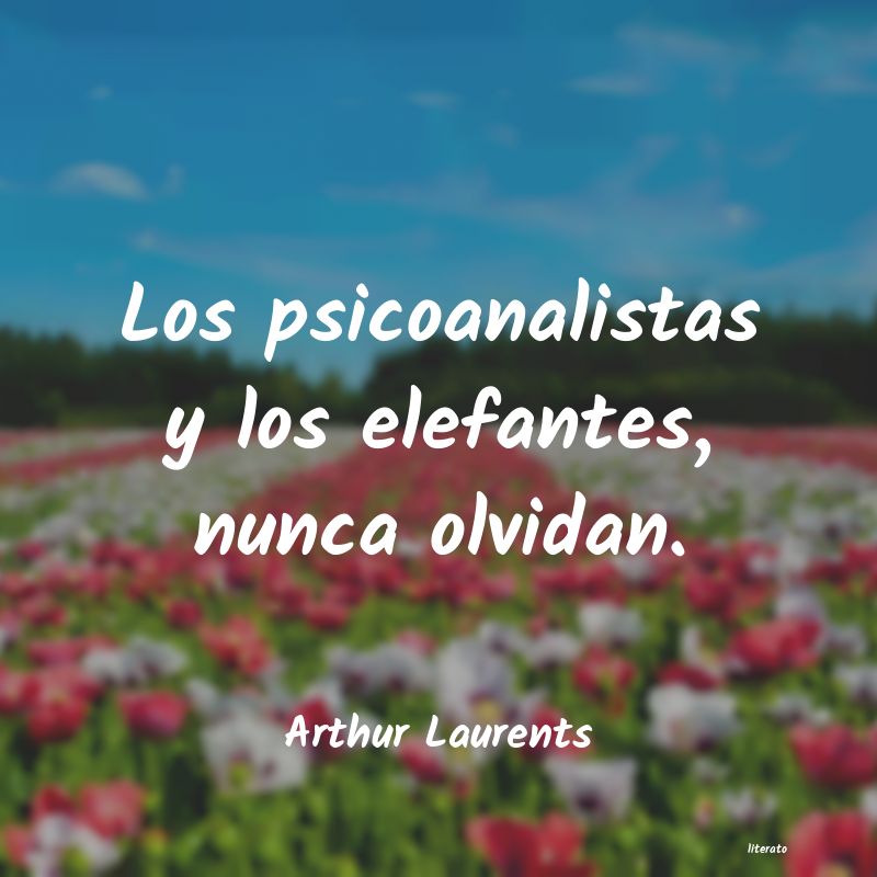 frases de Arthur Laurents