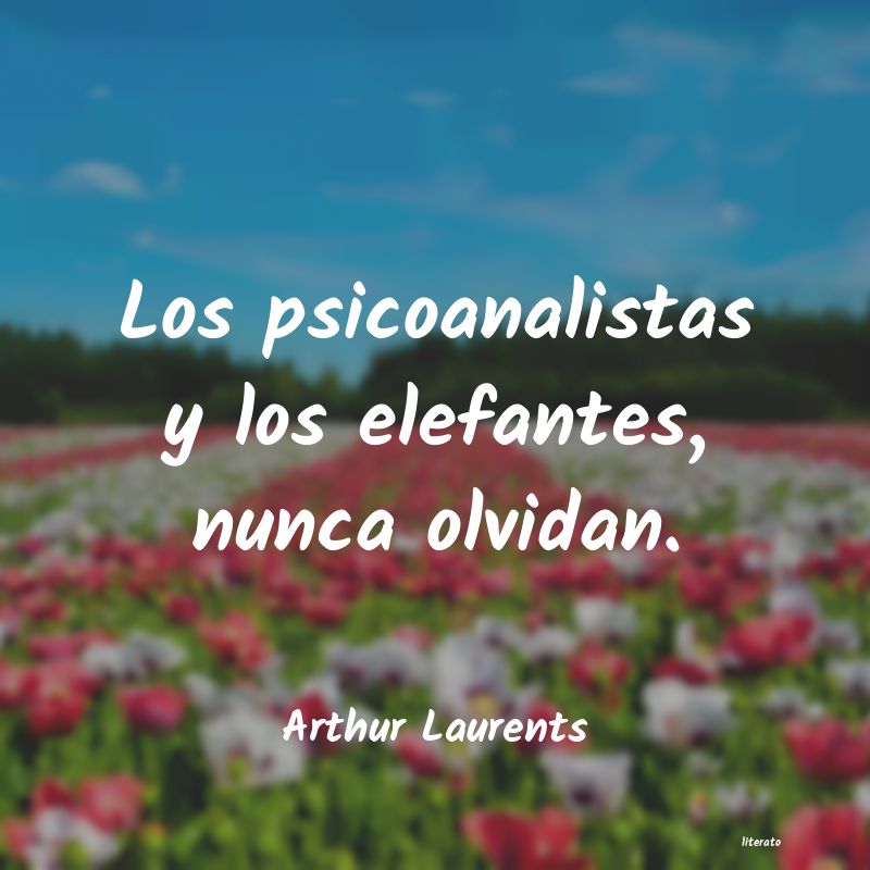 Frases de Arthur Laurents