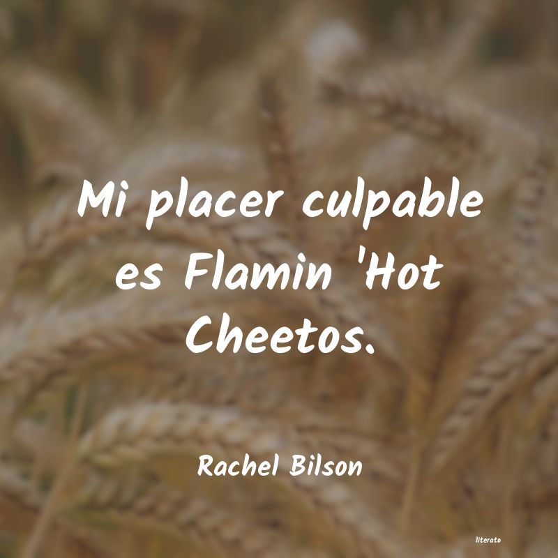 Frases de Rachel Bilson