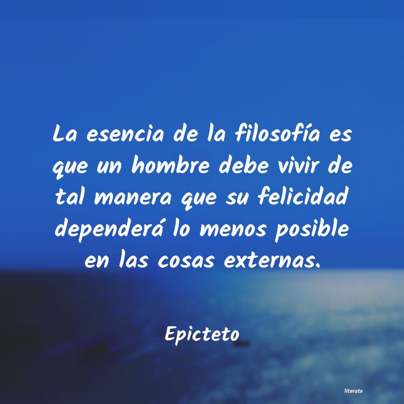 Epicteto: La esencia de la filosofía es