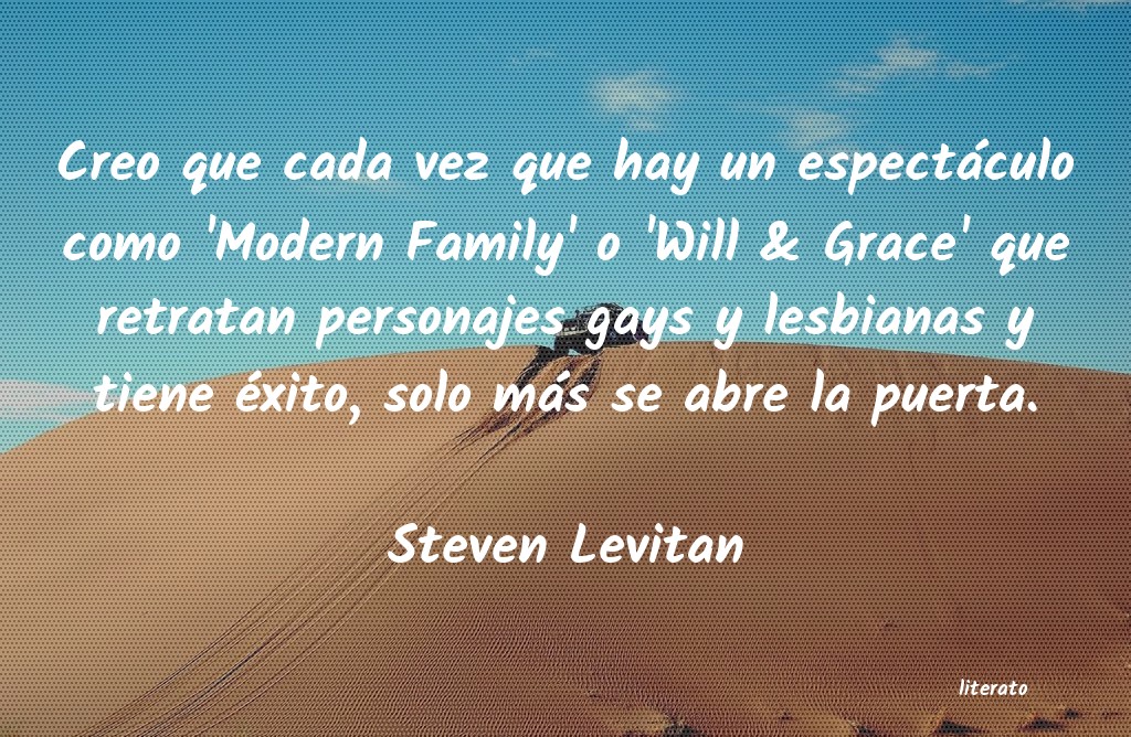 frases de Steven Levitan