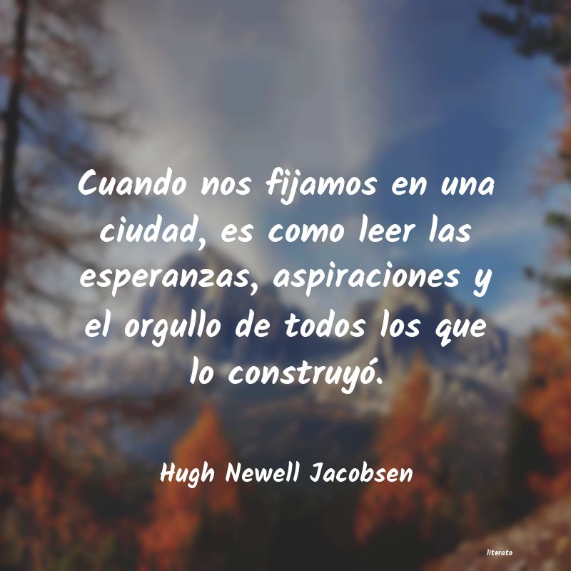 Frases de Hugh Newell Jacobsen