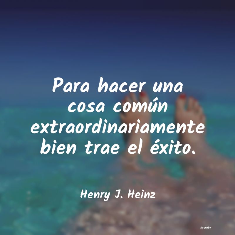 frases de Henry J. Heinz