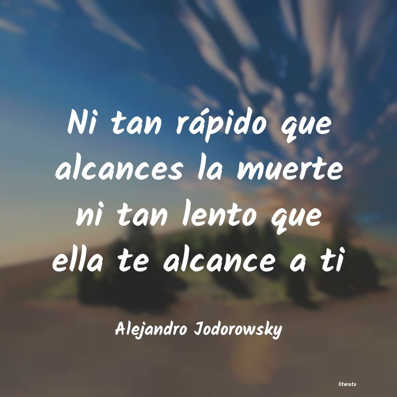 Frases de Alejandro Jodorowsky