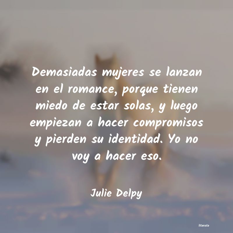Frases de Julie Delpy