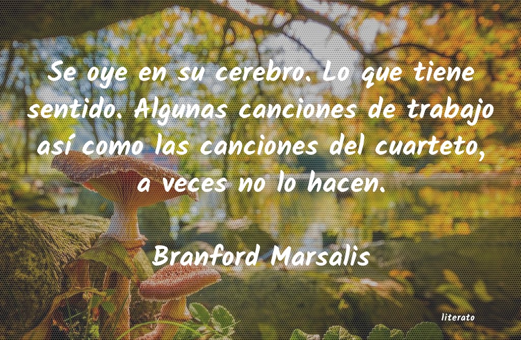 Frases de Branford Marsalis