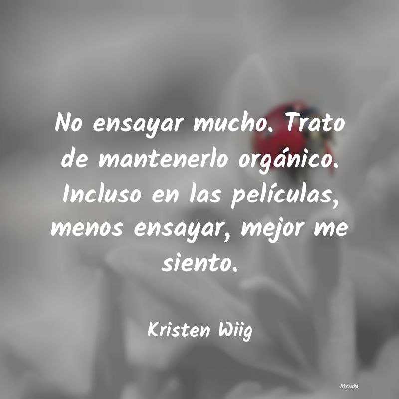 Frases de Kristen Wiig