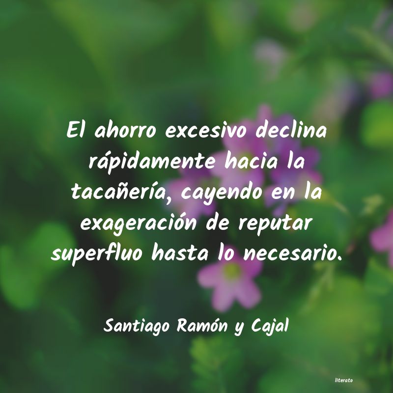 Frases de Santiago Ramón y Cajal