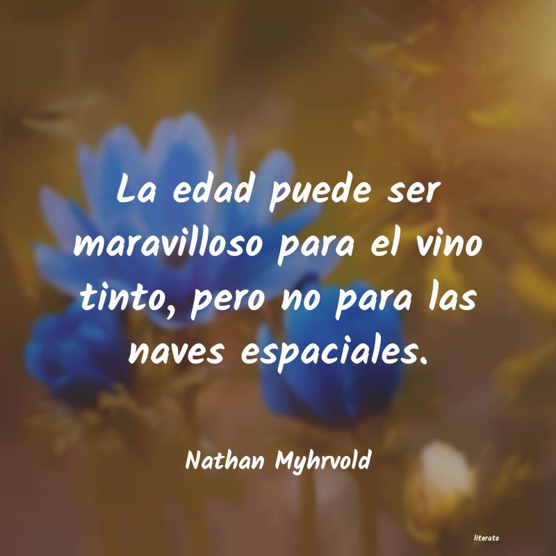 Frases de Nathan Myhrvold