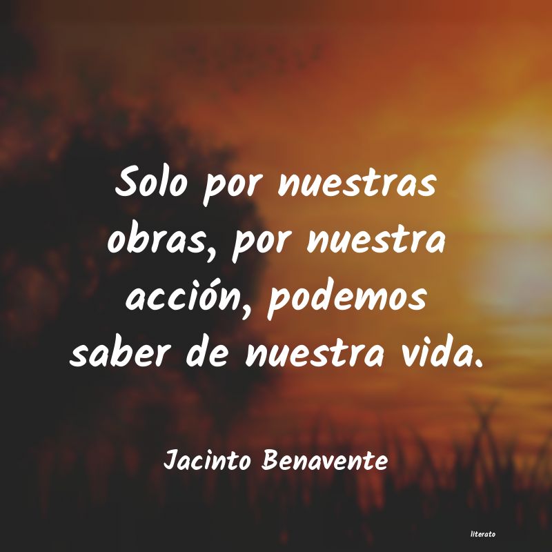 Frases de Jacinto Benavente