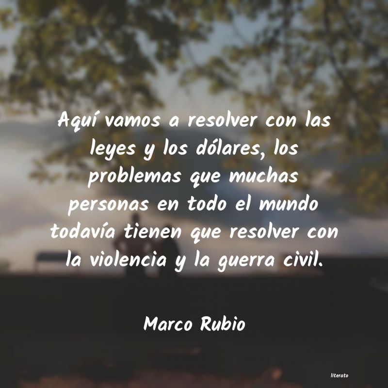 Frases de Marco Rubio