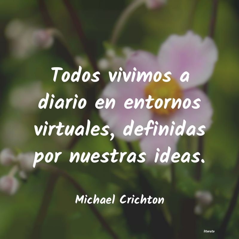 Frases de Michael Crichton
