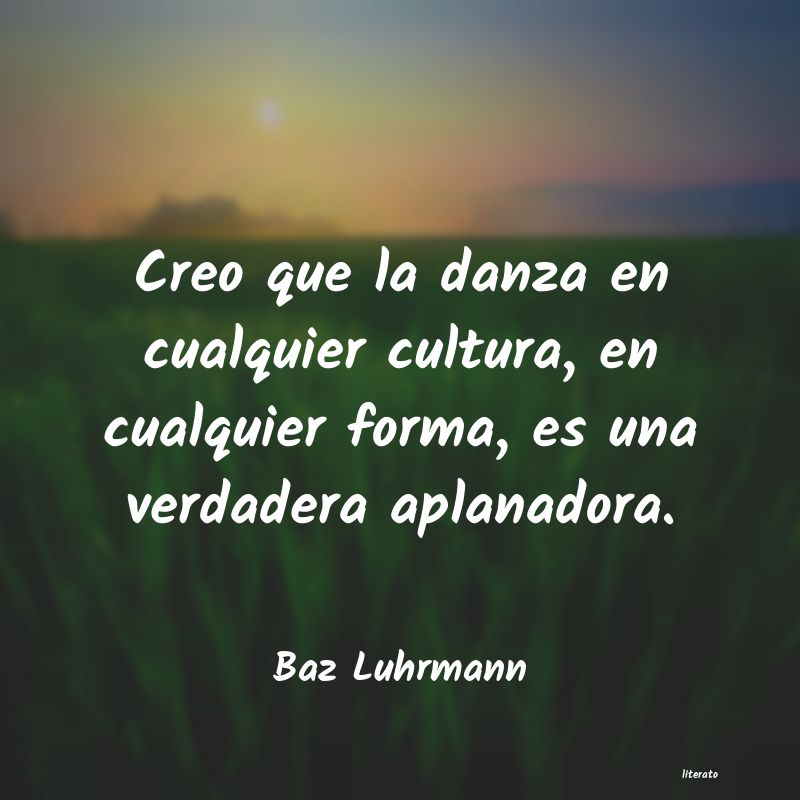 Frases de Baz Luhrmann