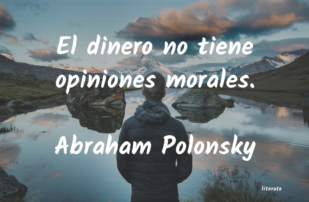 Frases de Abraham Polonsky