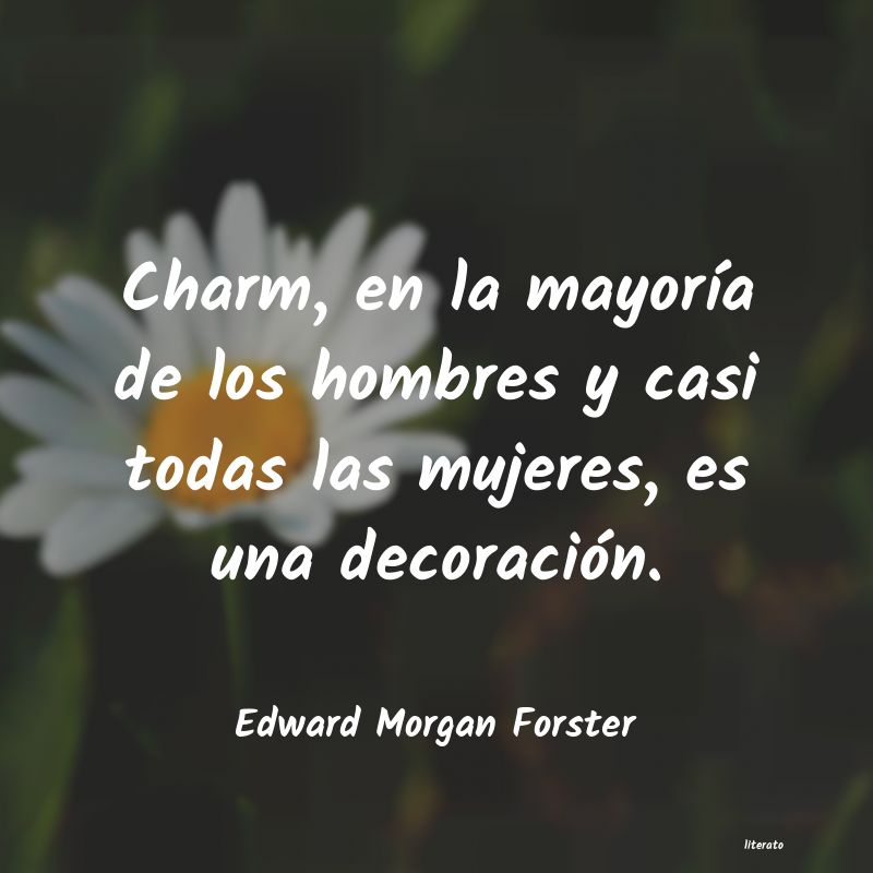 Frases de Edward Morgan Forster